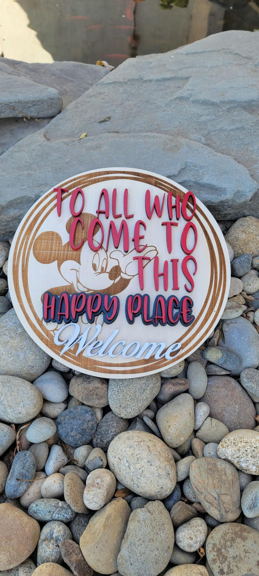To All Who Come To This Happy Place Welcome 12" Sign image 0